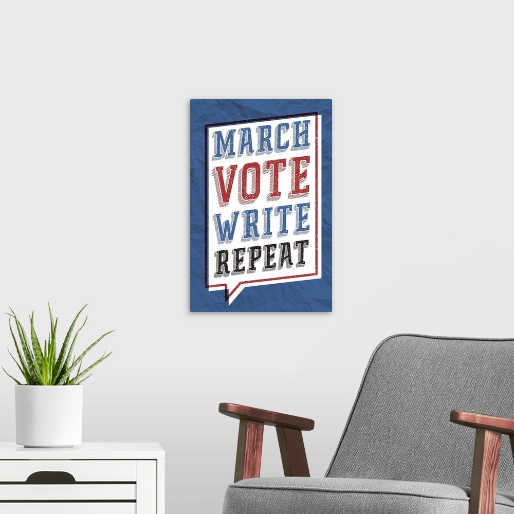 A modern room featuring March, Vote, Write, Repeat - Civil Rights