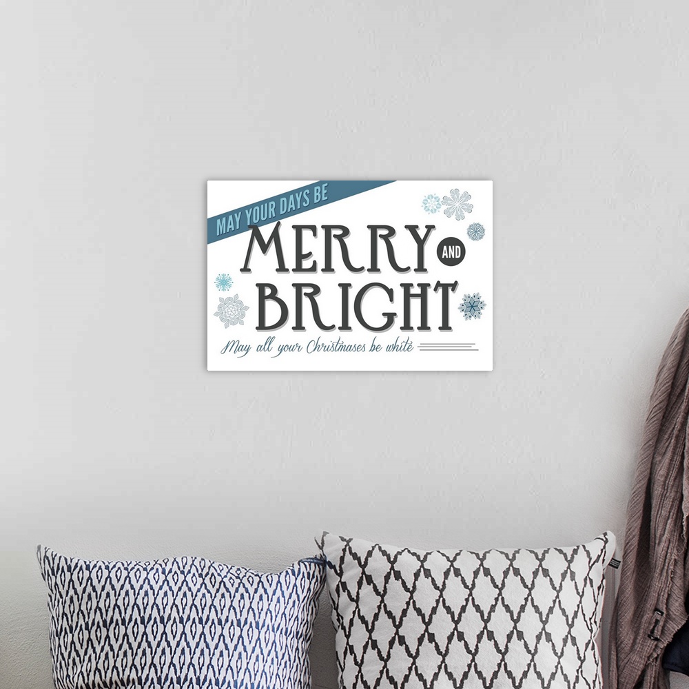 A bohemian room featuring May Your Days Be Merry and Bright, Christmas Typography