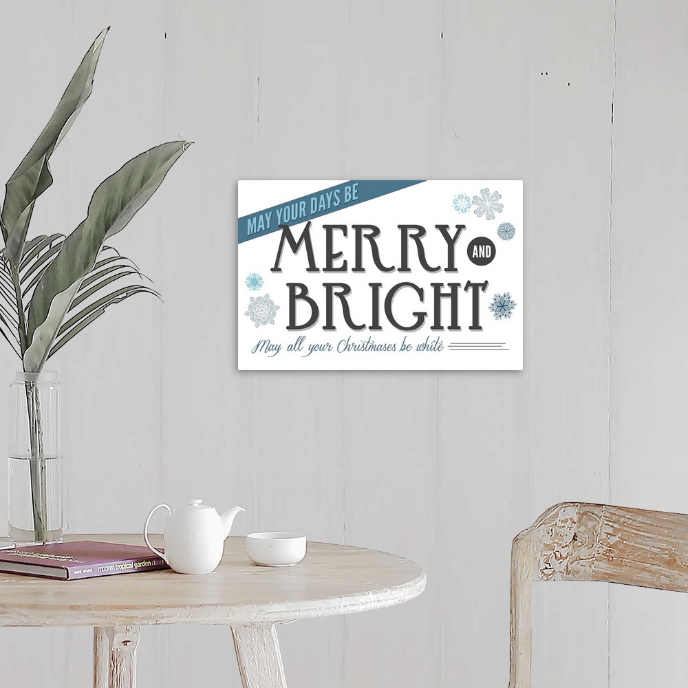 A farmhouse room featuring May Your Days Be Merry and Bright, Christmas Typography