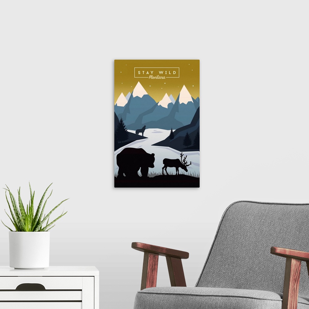 A modern room featuring Montana - Stay Wild