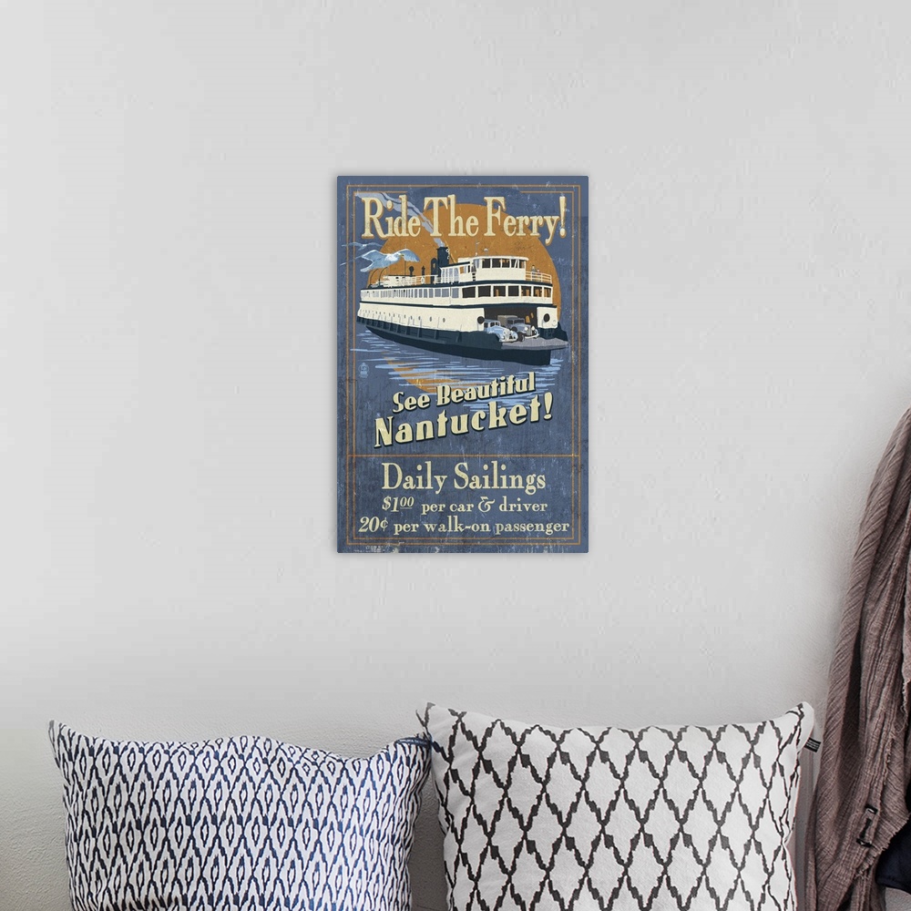 A bohemian room featuring Nantucket, Massachusetts - Ferry Ride Vintage Sign: Retro Travel Poster