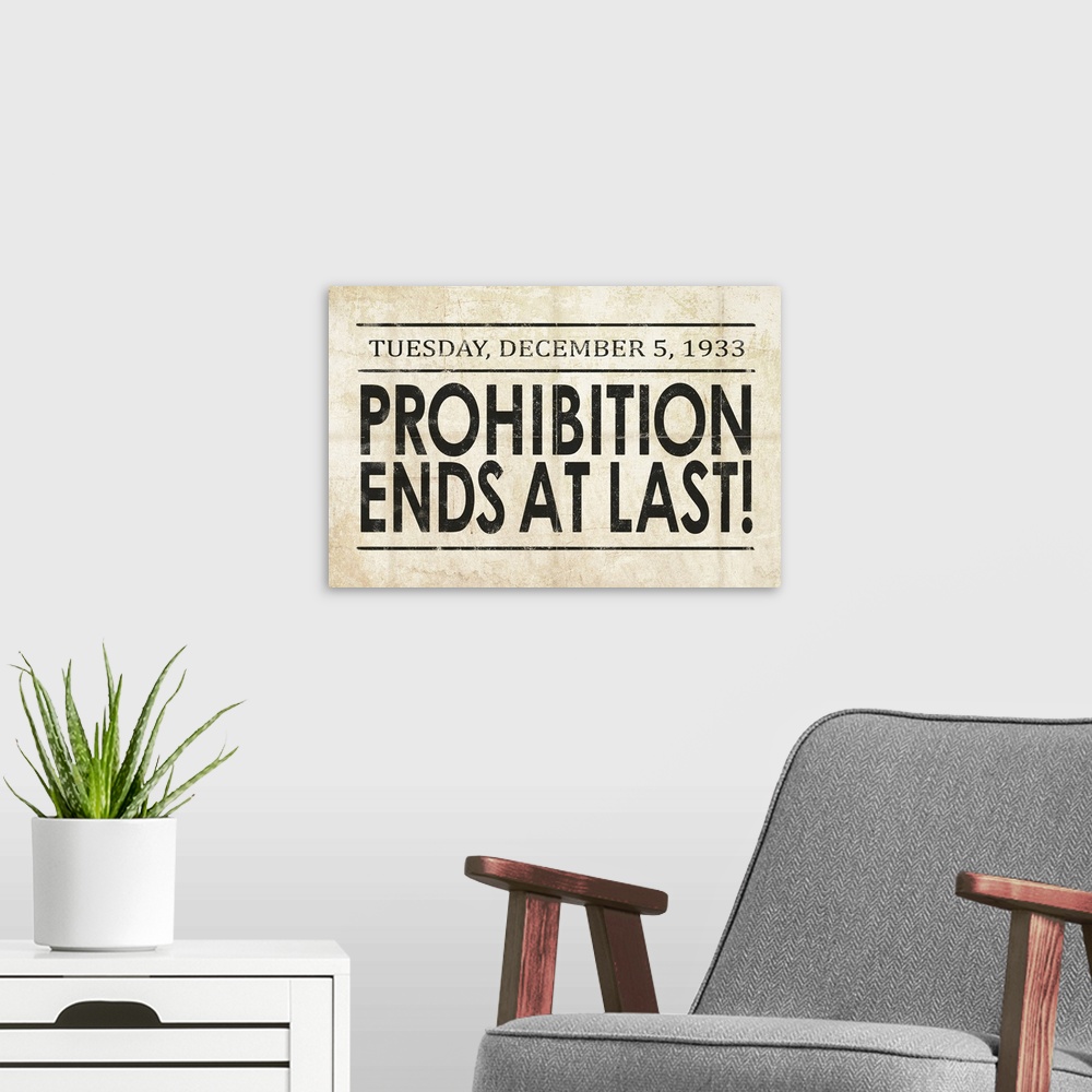 A modern room featuring Prohibition Newspaper Cover - Ends At Last