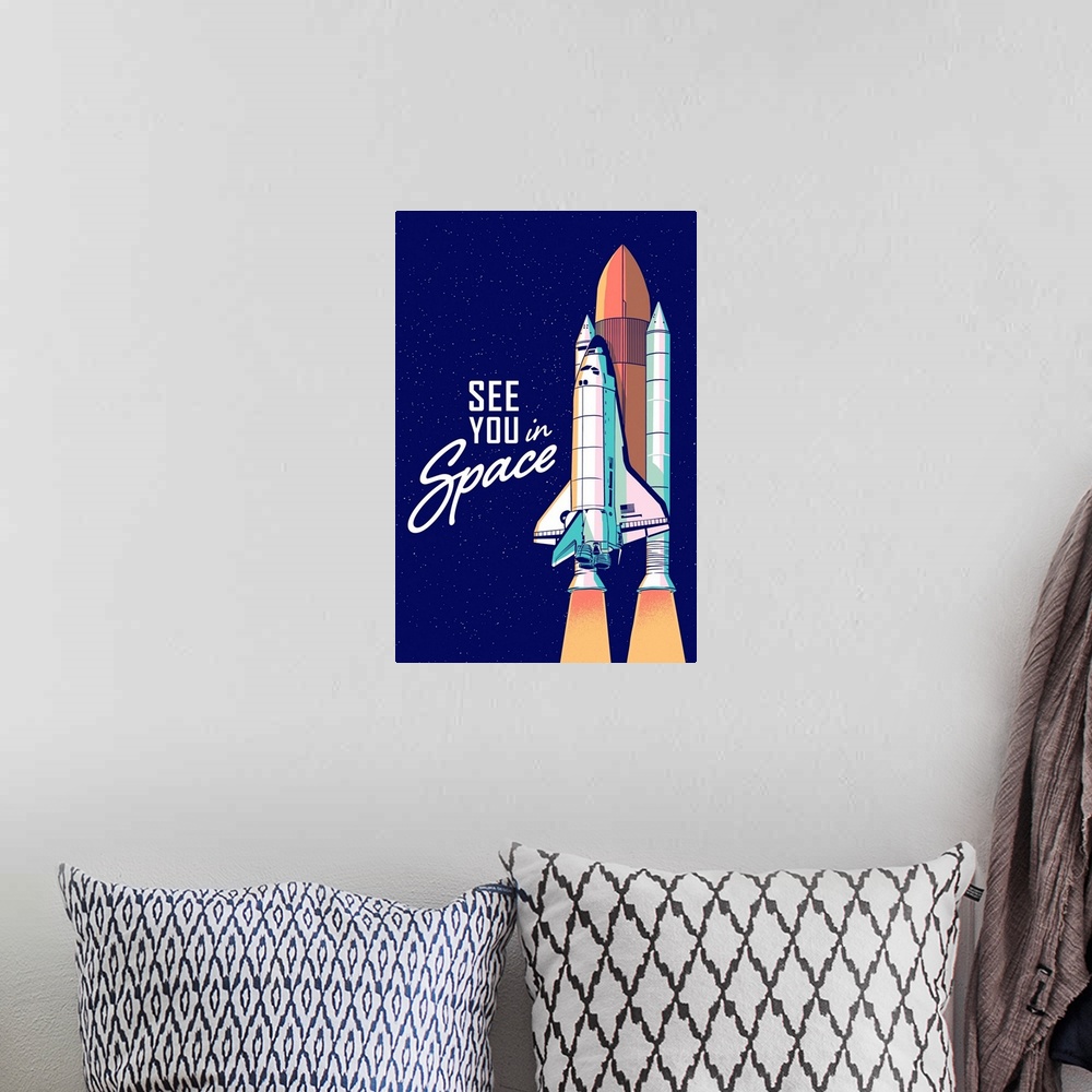 A bohemian room featuring Shuttle Launch, See You In Space