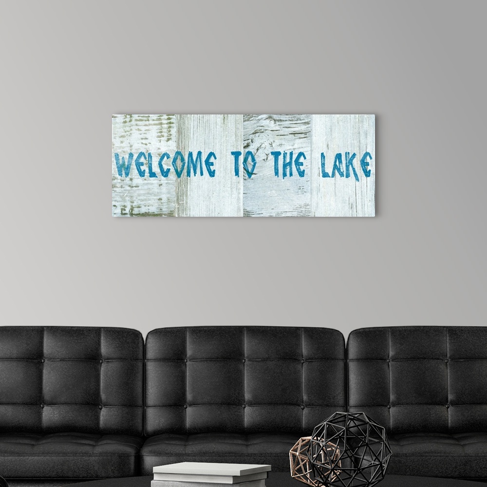 A modern room featuring Welcome to the Lake