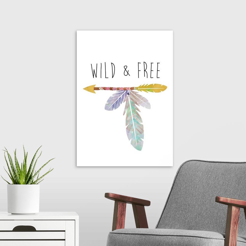 A modern room featuring An arrow with long feathers under the words "Wild and Free."