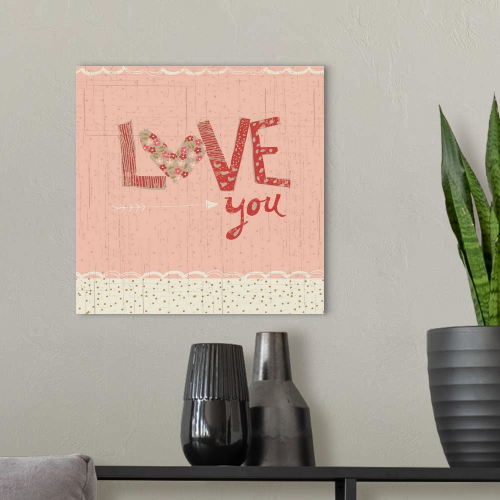 A modern room featuring Collage style romantic artwork with a floral print border reading "Love You."