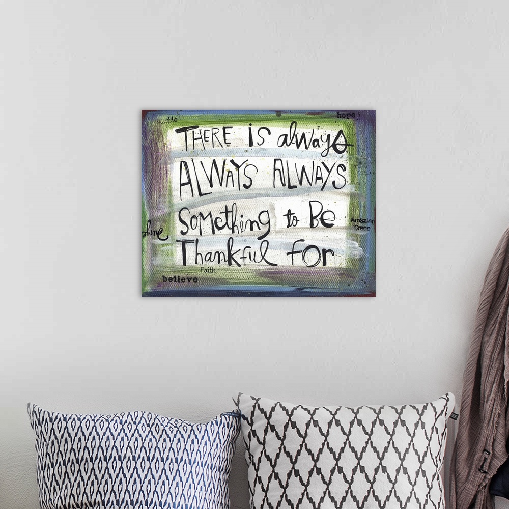 A bohemian room featuring An inspirational phrase expressing thanks.