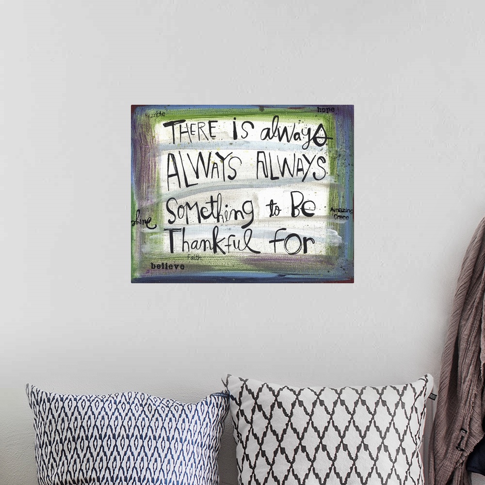 A bohemian room featuring An inspirational phrase expressing thanks.