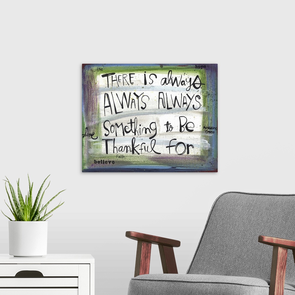 A modern room featuring An inspirational phrase expressing thanks.