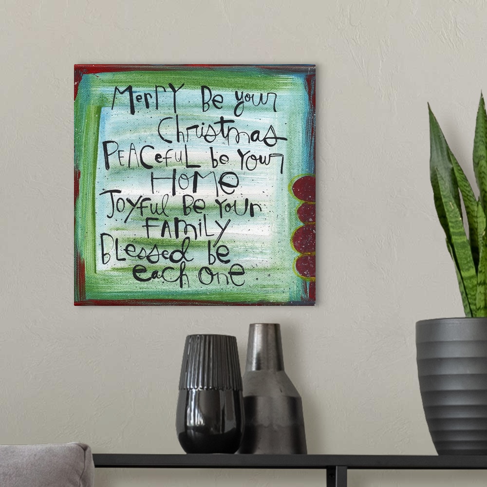 A modern room featuring A joyful Christmas blessing, handwritten in fun and whimsical text.