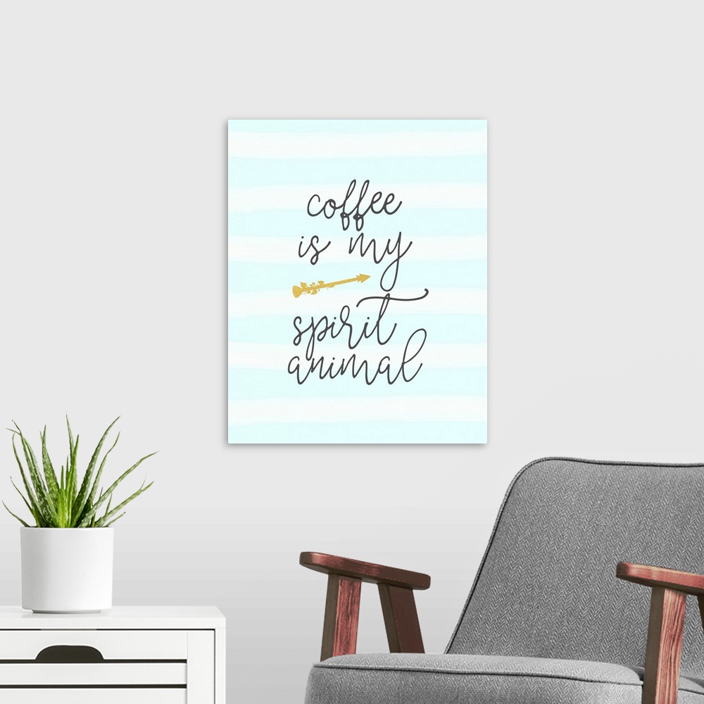 A modern room featuring Handlettered humorous sentiment about coffee on a striped background.