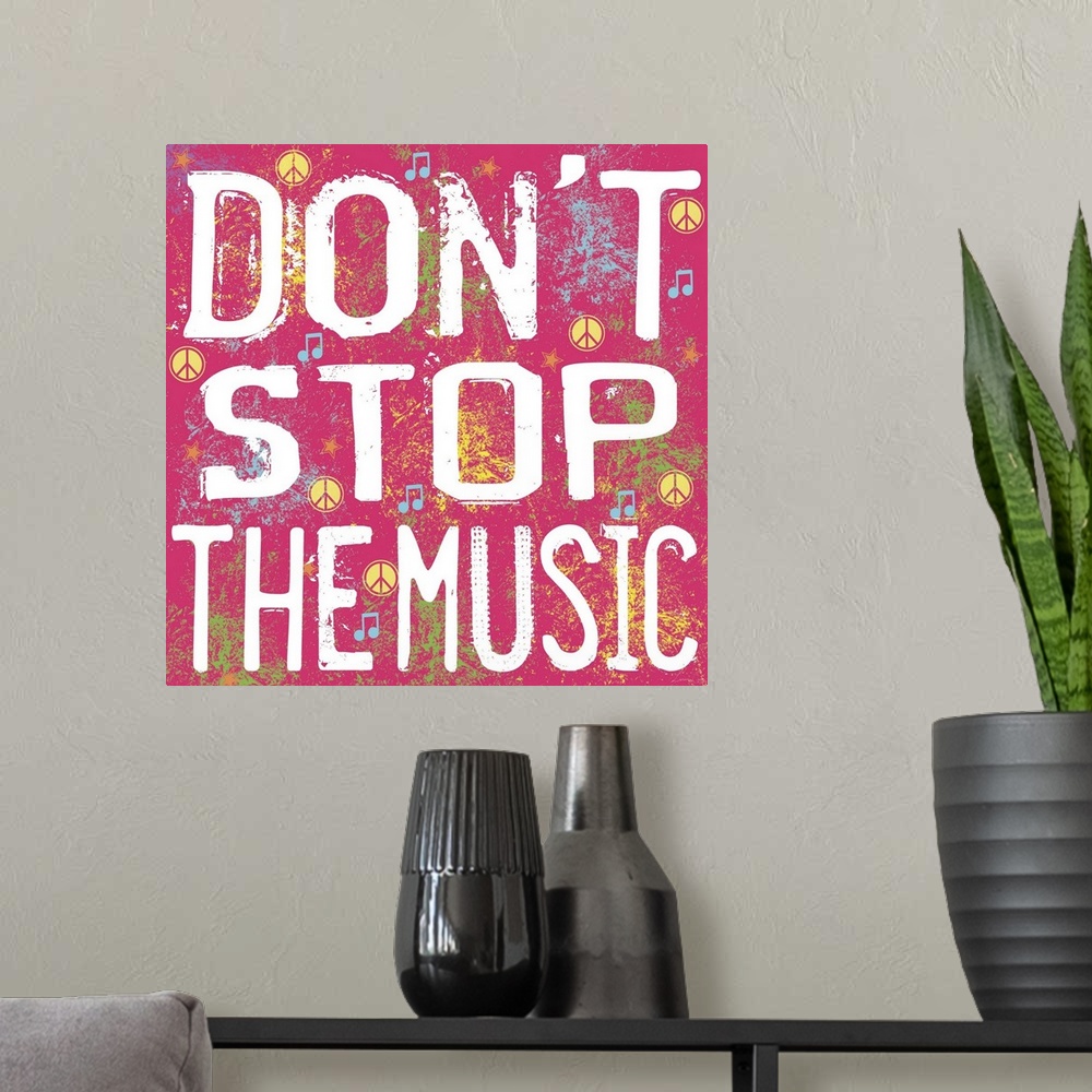 A modern room featuring Don't Stop the Music