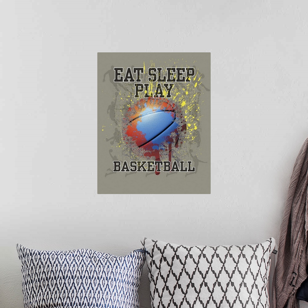A bohemian room featuring Eat sleep play basketball