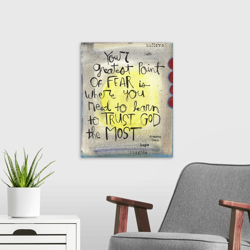 A modern room featuring An inspirational message about learning to trust God.
