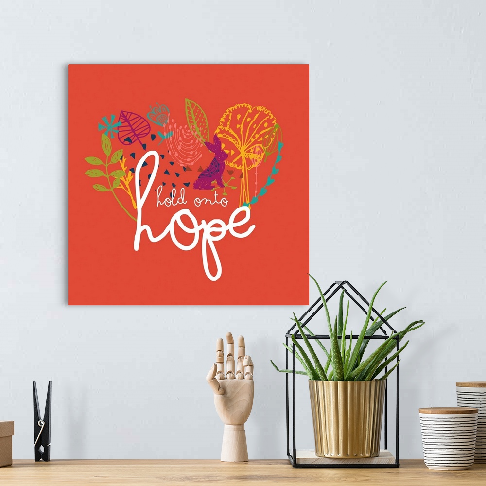 A bohemian room featuring Hold Onto Hope
