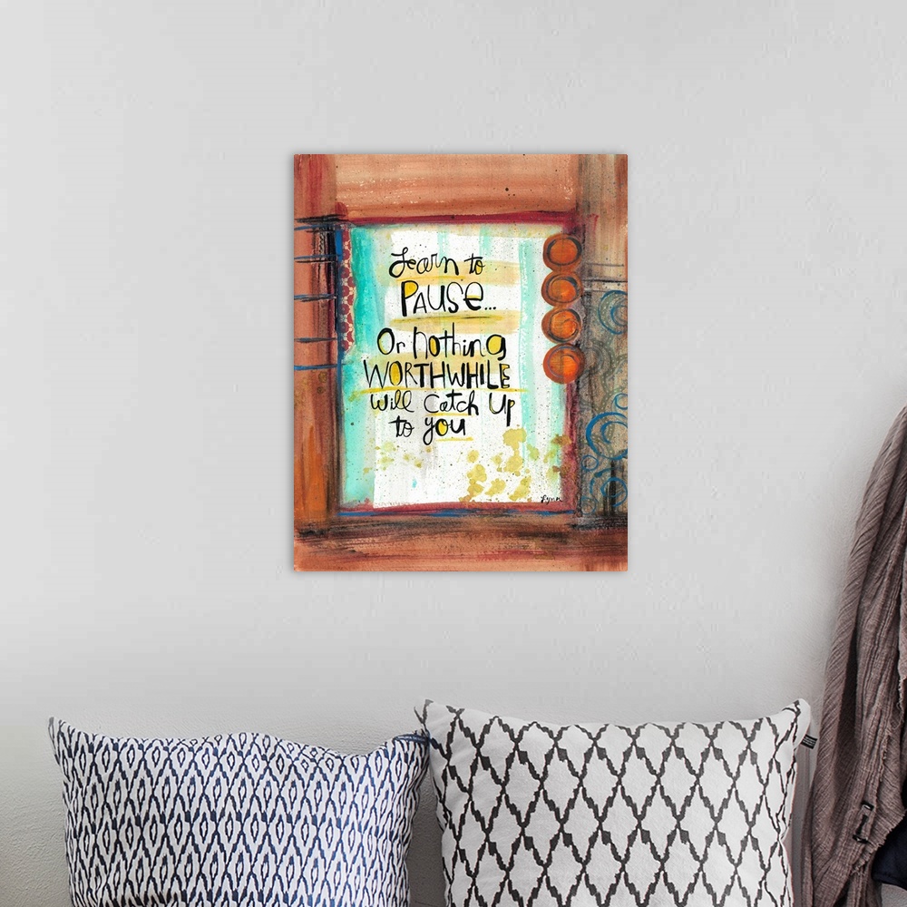A bohemian room featuring An inspirational message about learning to take life slow.