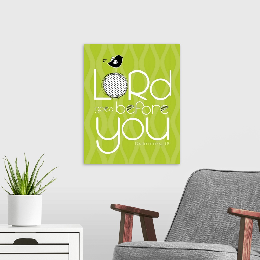 A modern room featuring Lord Goes before You