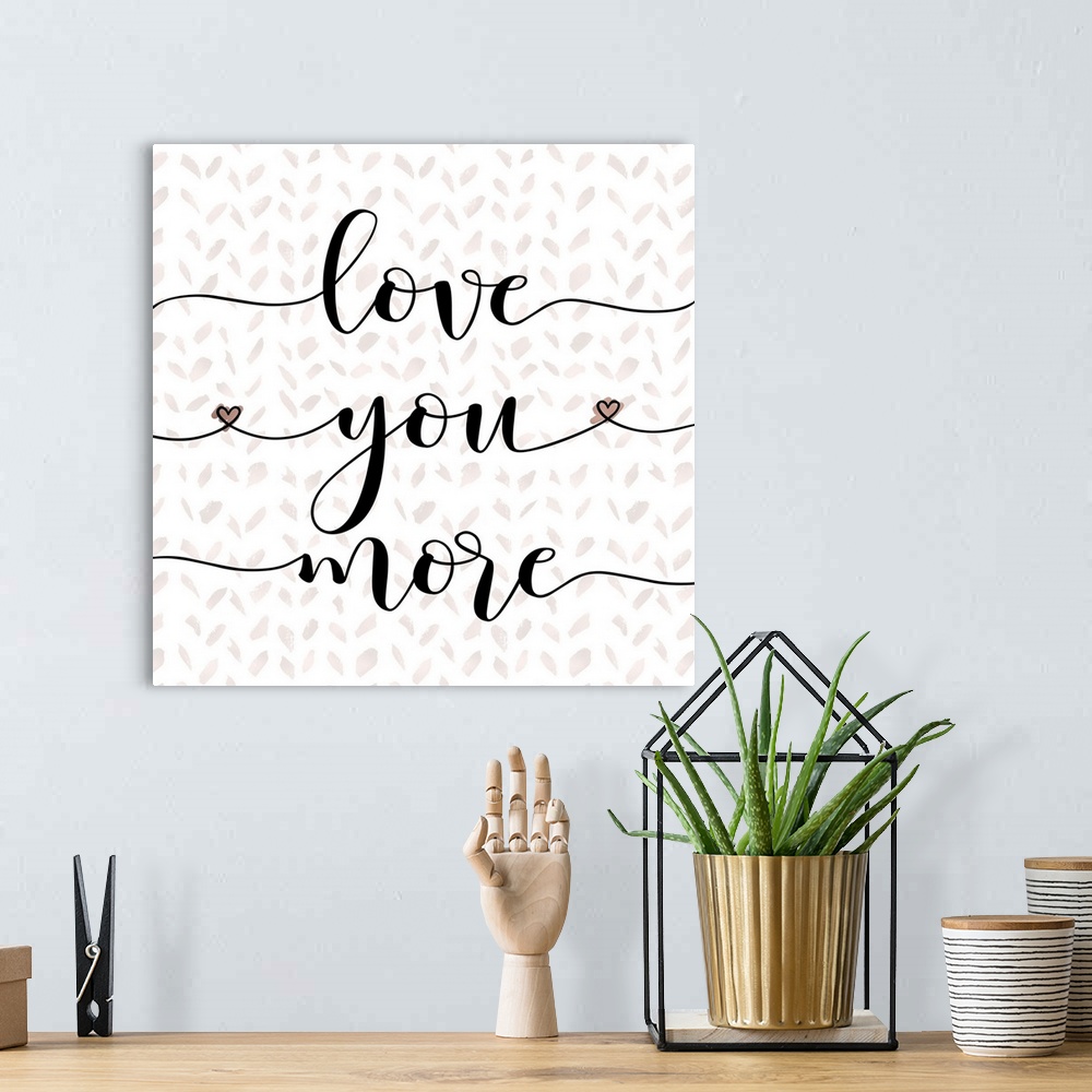 A bohemian room featuring Love You More