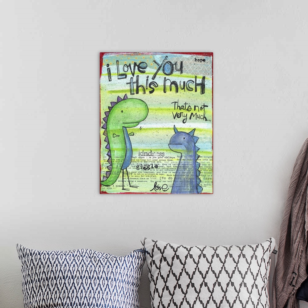 A bohemian room featuring Love You This Much Dinosaur