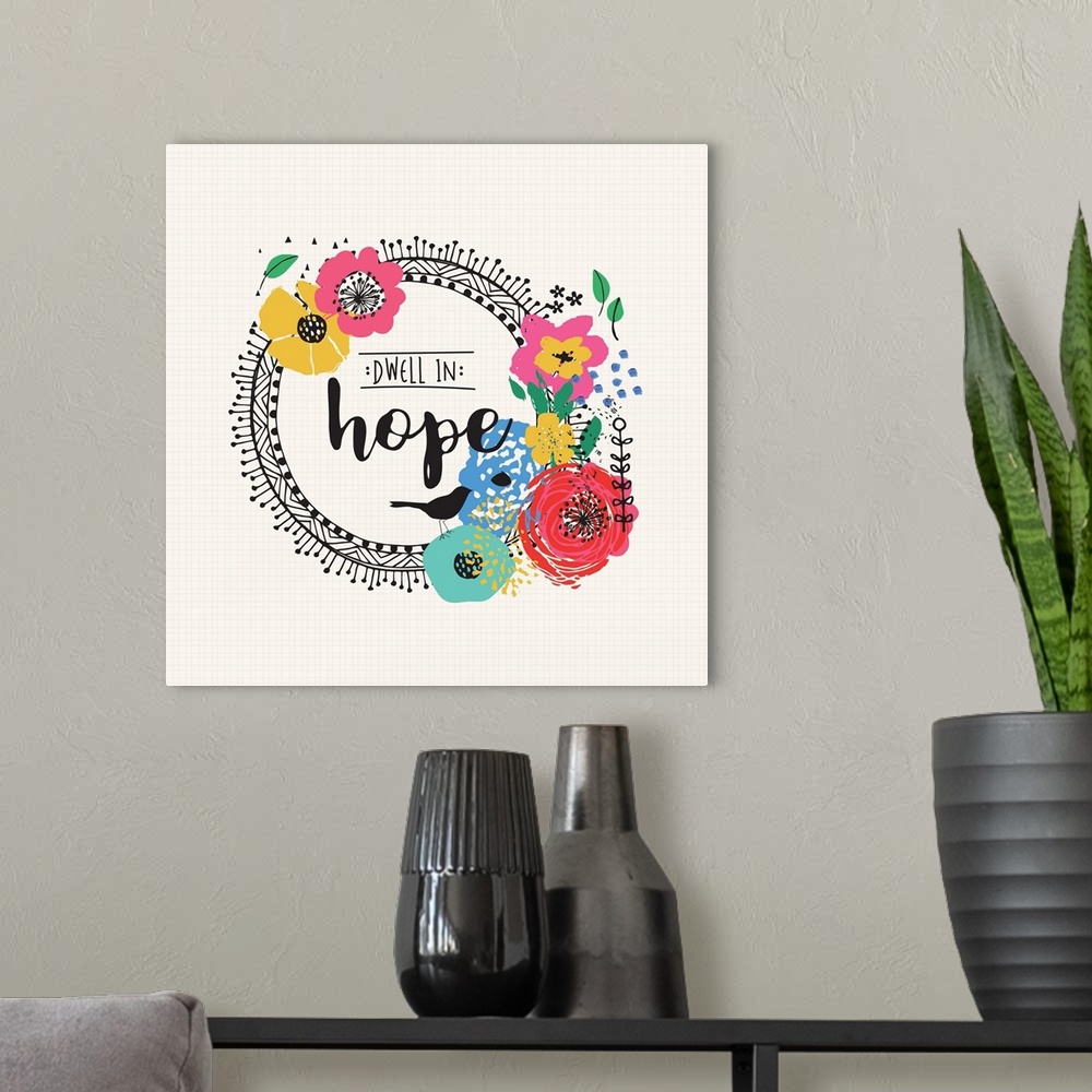 A modern room featuring Inspirational sentiment about faith framed by a wreath of mod flowers.