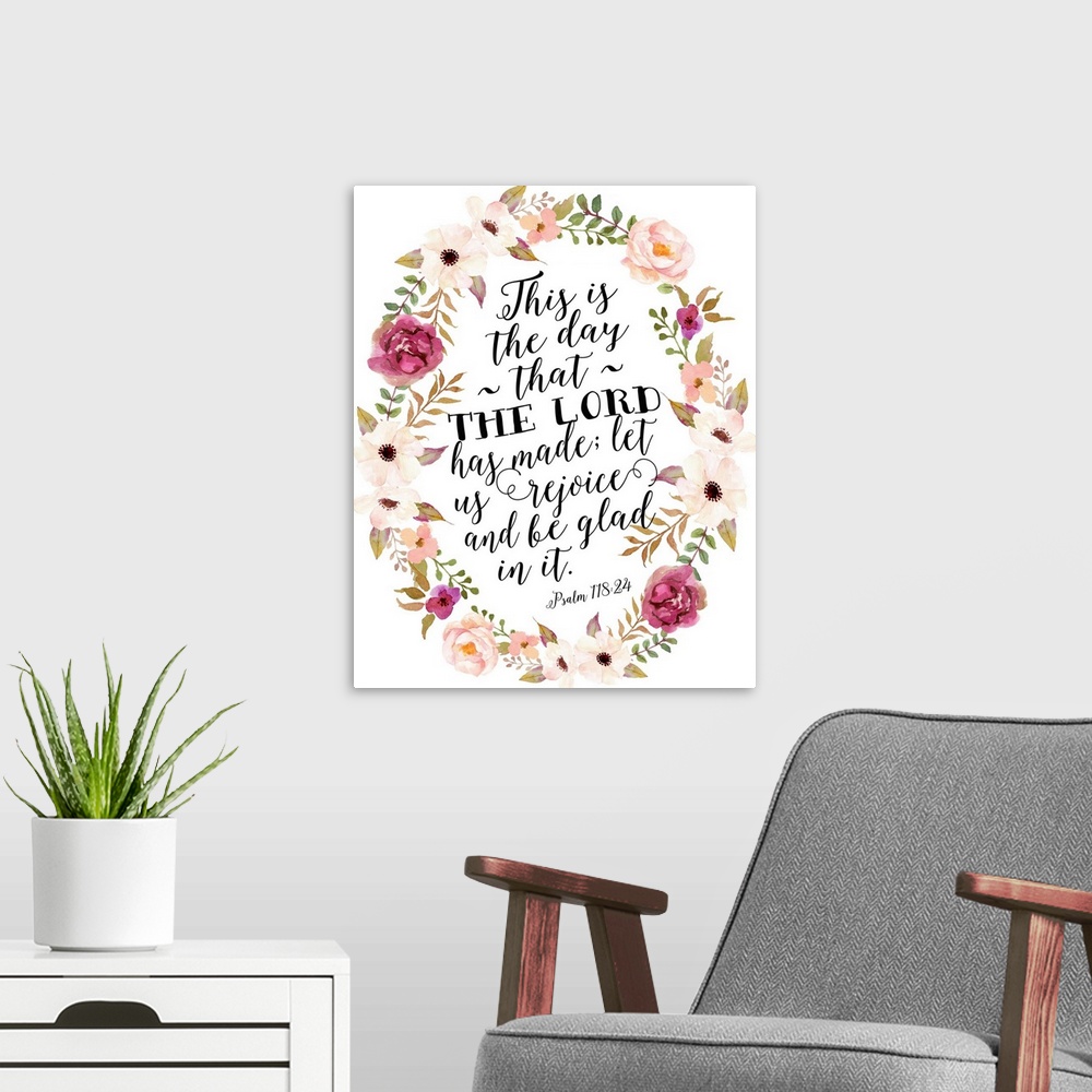 A modern room featuring Handlettered decor featuring the message, "This is the day that the Lord has made; let us rejoice...