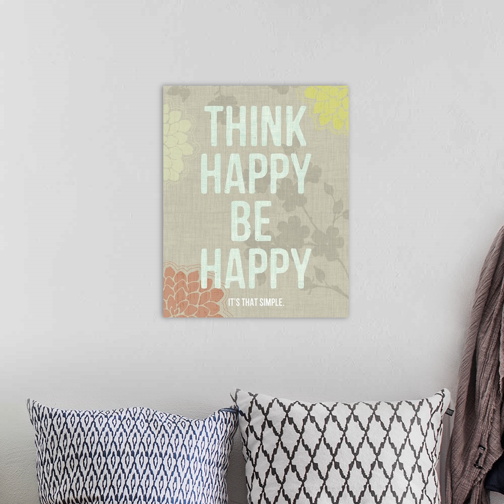 A bohemian room featuring Think Happy Be Happy, grey