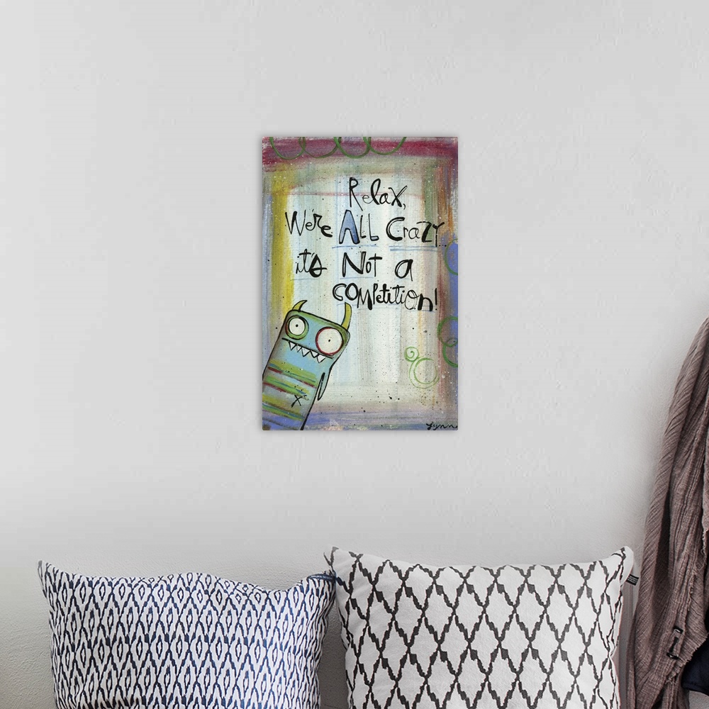 A bohemian room featuring Humorous message with a silly monster illustration.