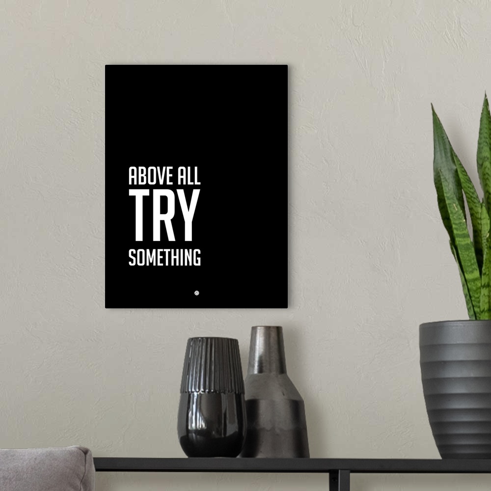 A modern room featuring Above All Try Something Poster II