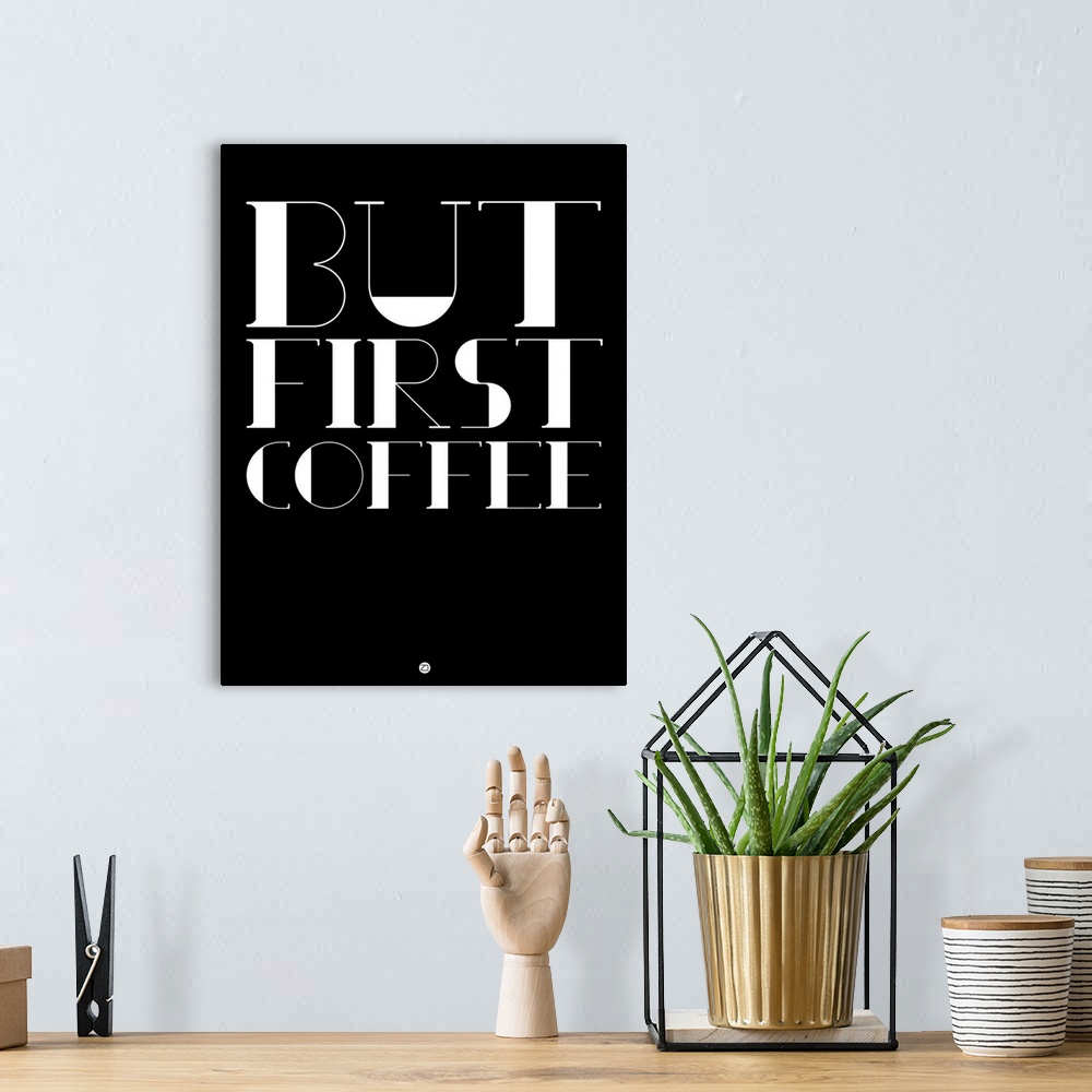 A bohemian room featuring But First Coffee Poster I