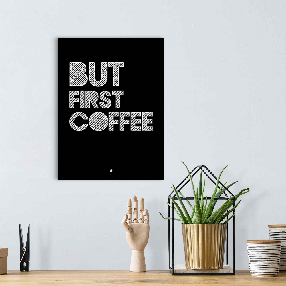 A bohemian room featuring But First Coffee Poster II