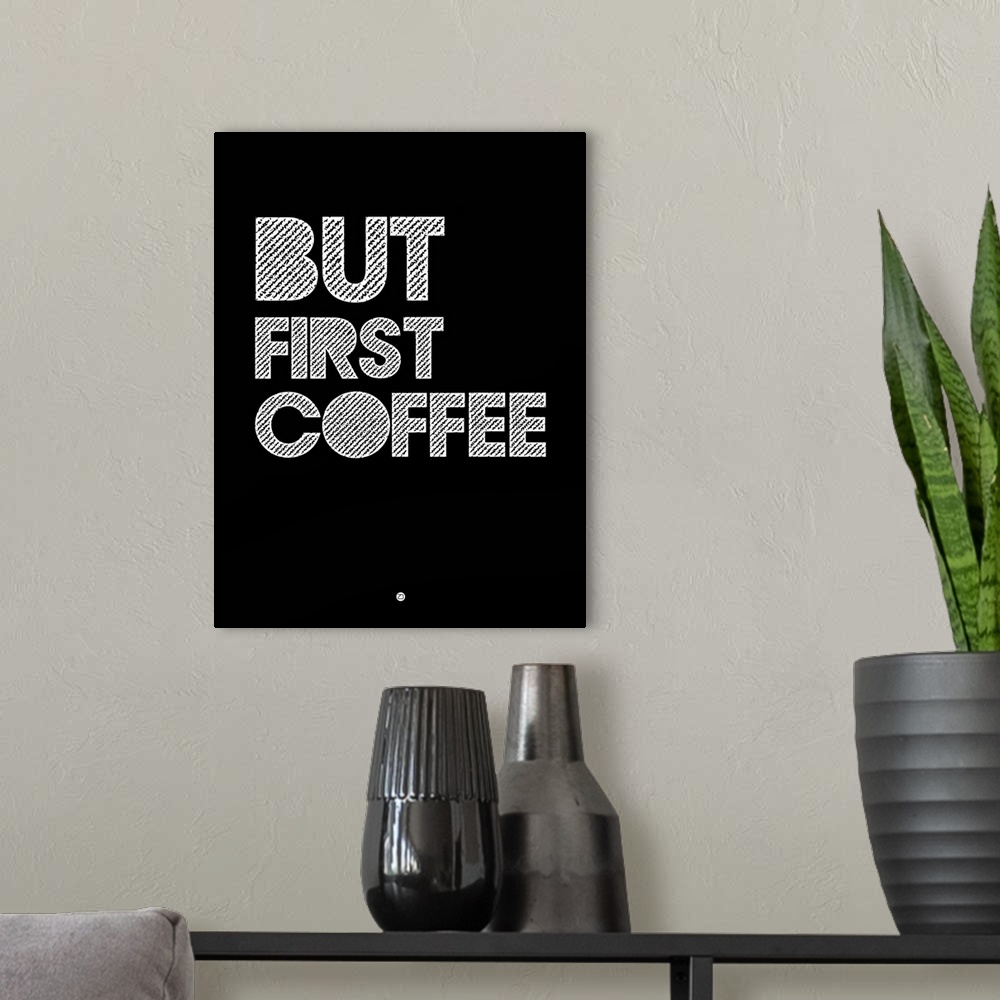 A modern room featuring But First Coffee Poster II