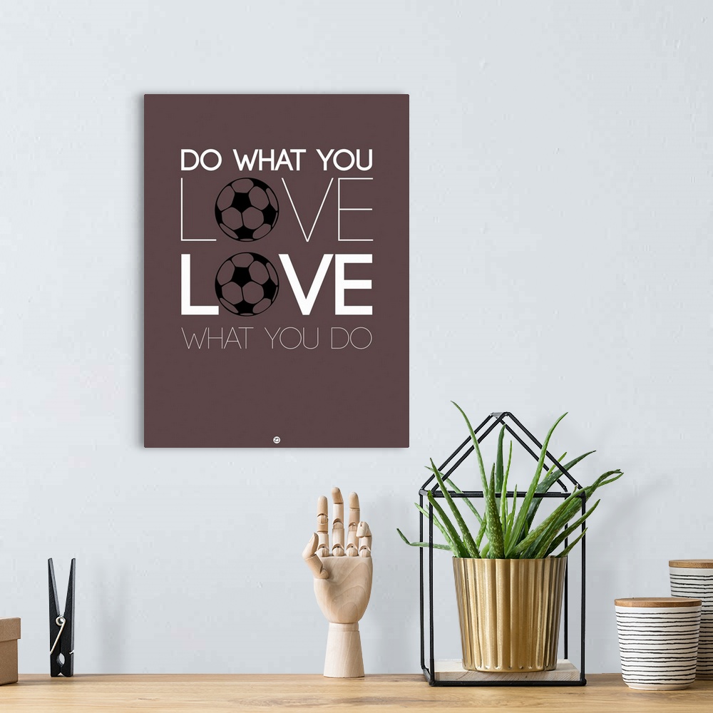A bohemian room featuring Do What You Love Love What You Do XII