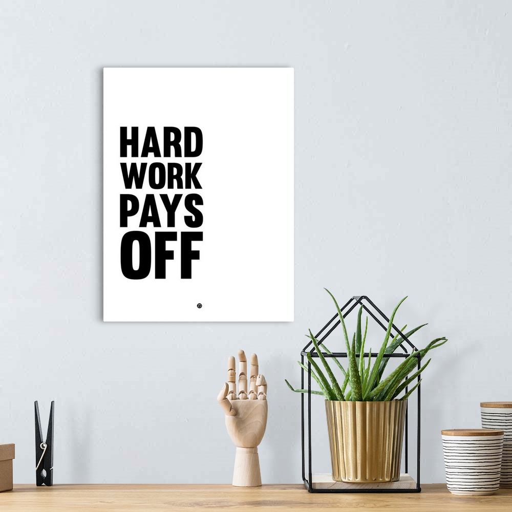 A bohemian room featuring Hard Work Pays Off Poster II