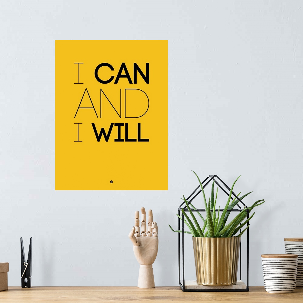 A bohemian room featuring I Can And I Will Poster II
