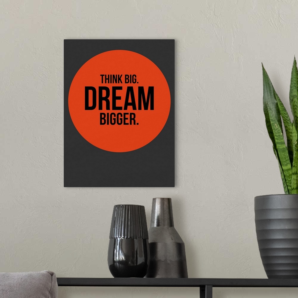 A modern room featuring Think Big Dream Bigger Circle Poster I
