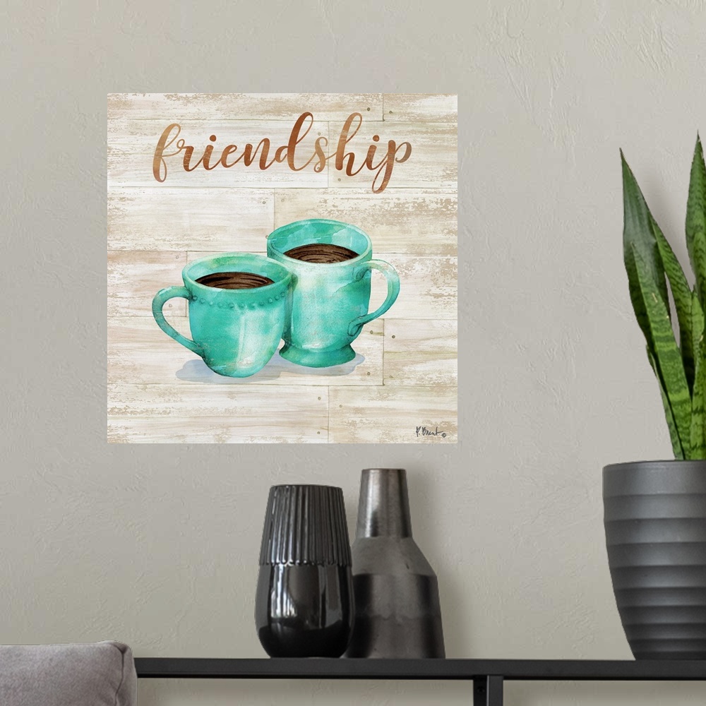 A modern room featuring Square decor with two mugs of coffee on a faux wood background with "friendship" written at the top.