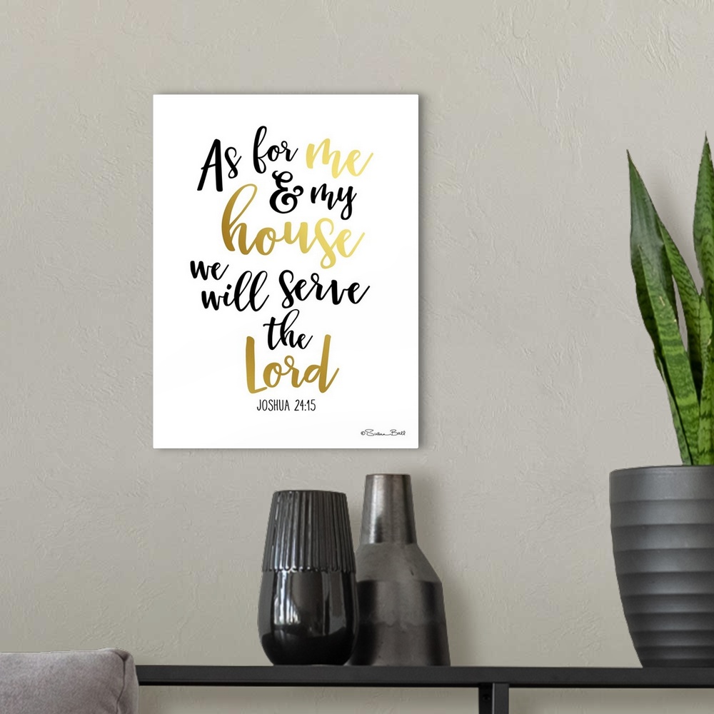 A modern room featuring Bible verse Joshua 24:15 in black and gold script on white.