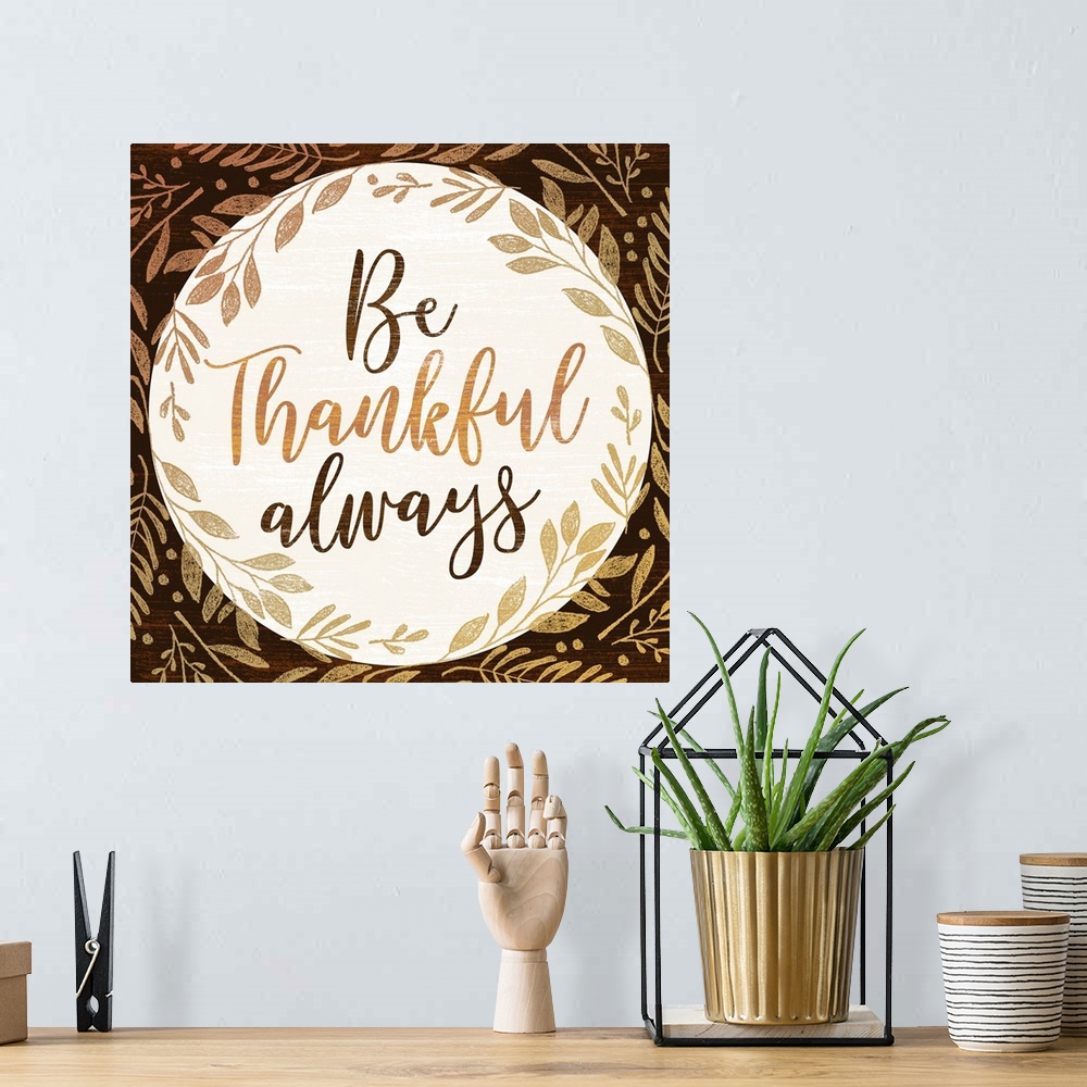 A bohemian room featuring Be Thankful Always