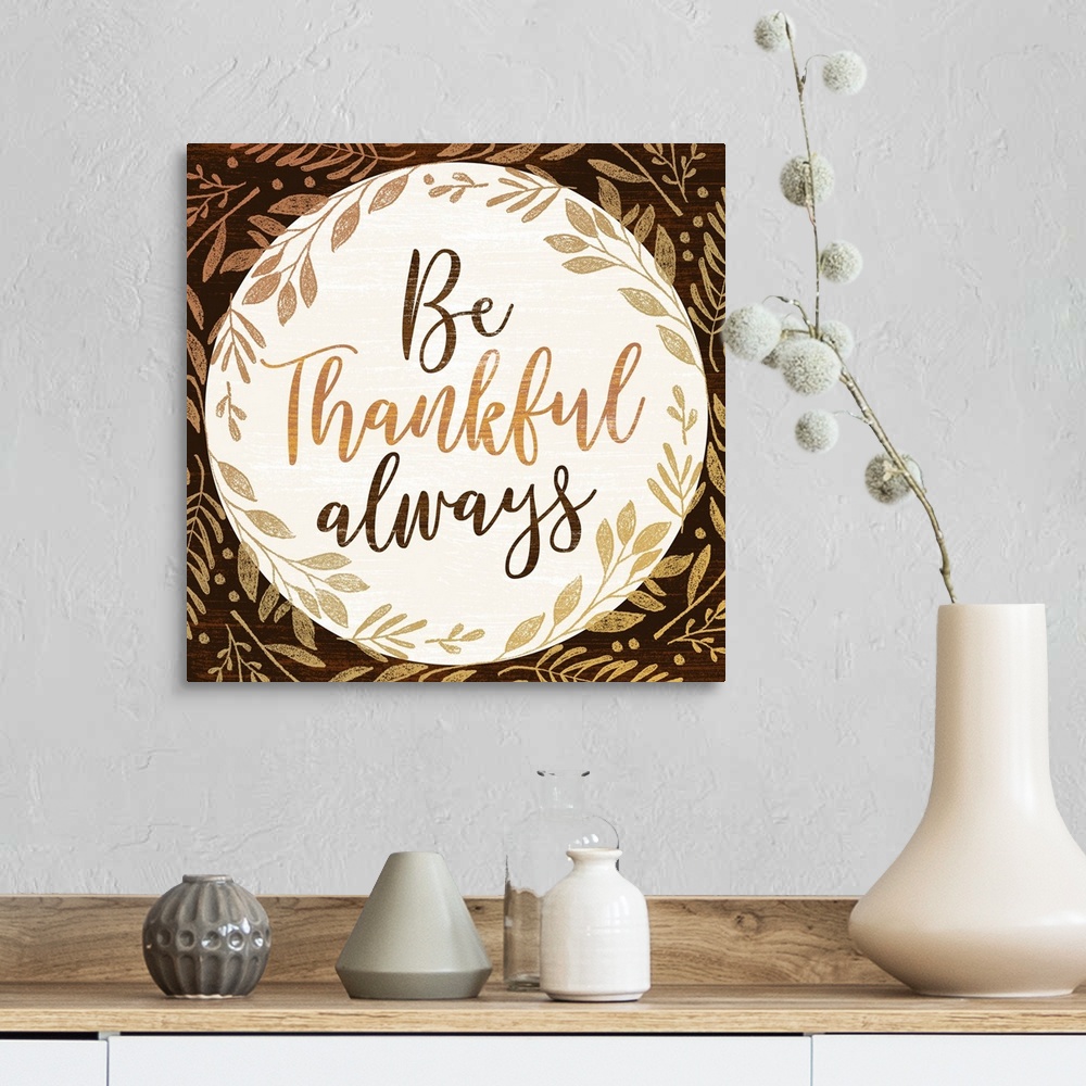 A farmhouse room featuring Be Thankful Always