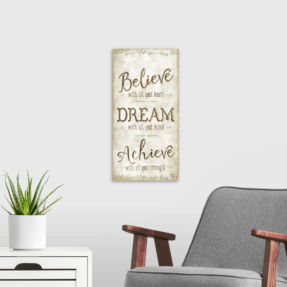 A modern room featuring Believe, Dream, Achieve