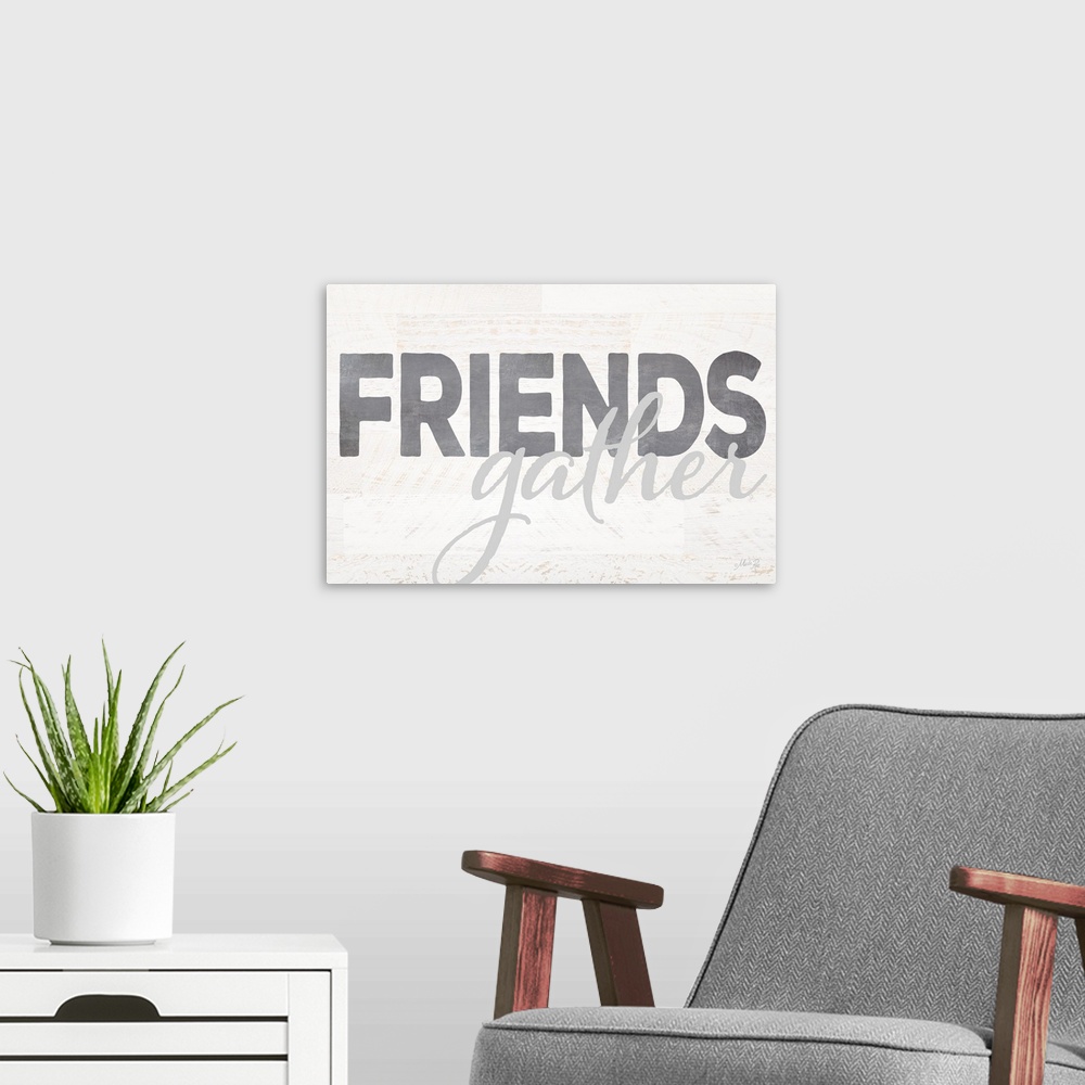 A modern room featuring Friends Gather