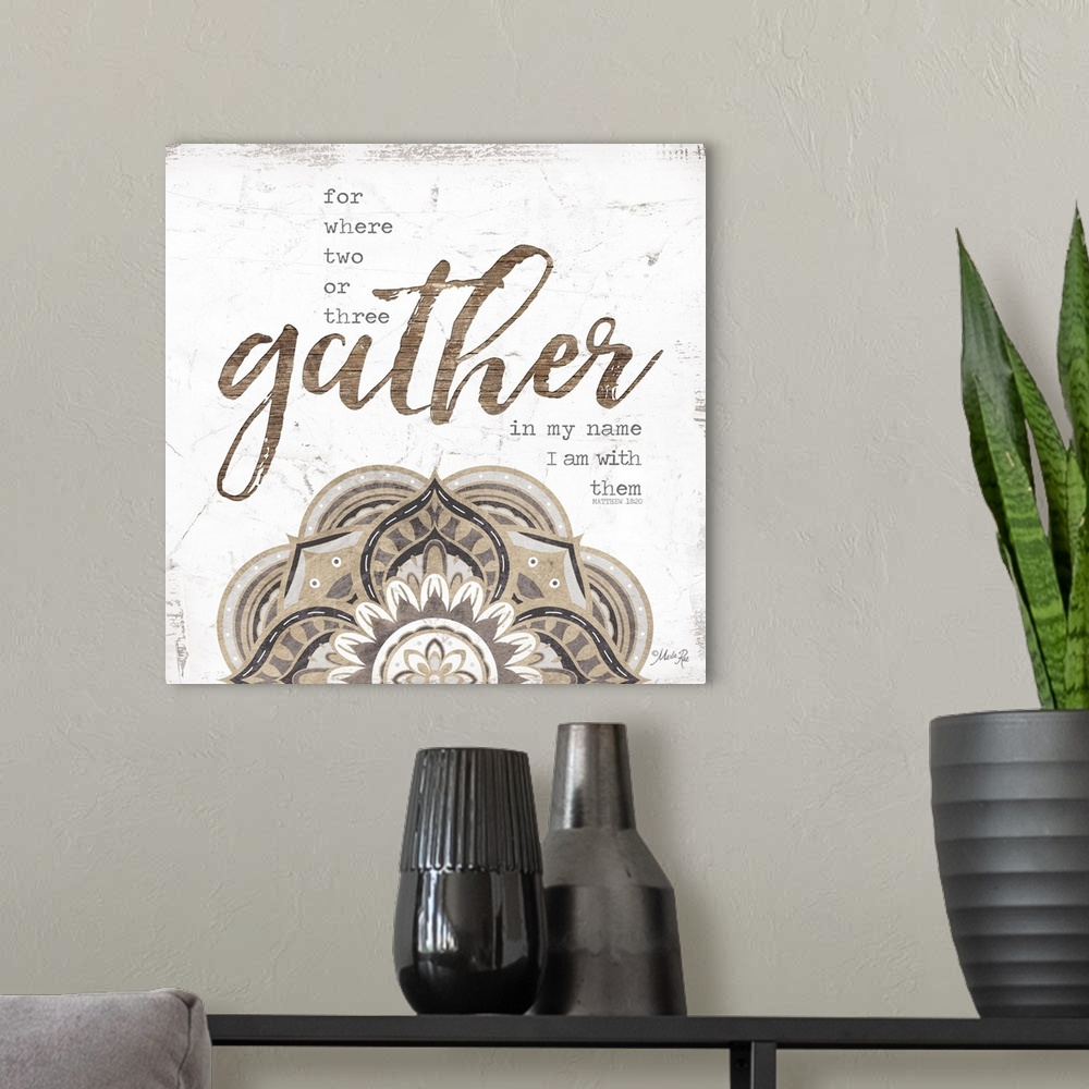 A modern room featuring Religious sentiment with the word "Gather" in large script and a mandala design.