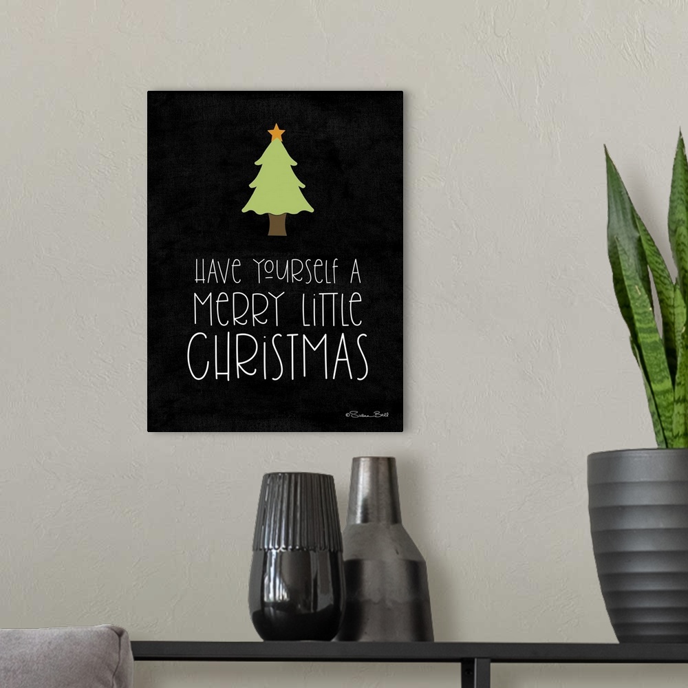 A modern room featuring Have Yourself a Merry Little Christmas