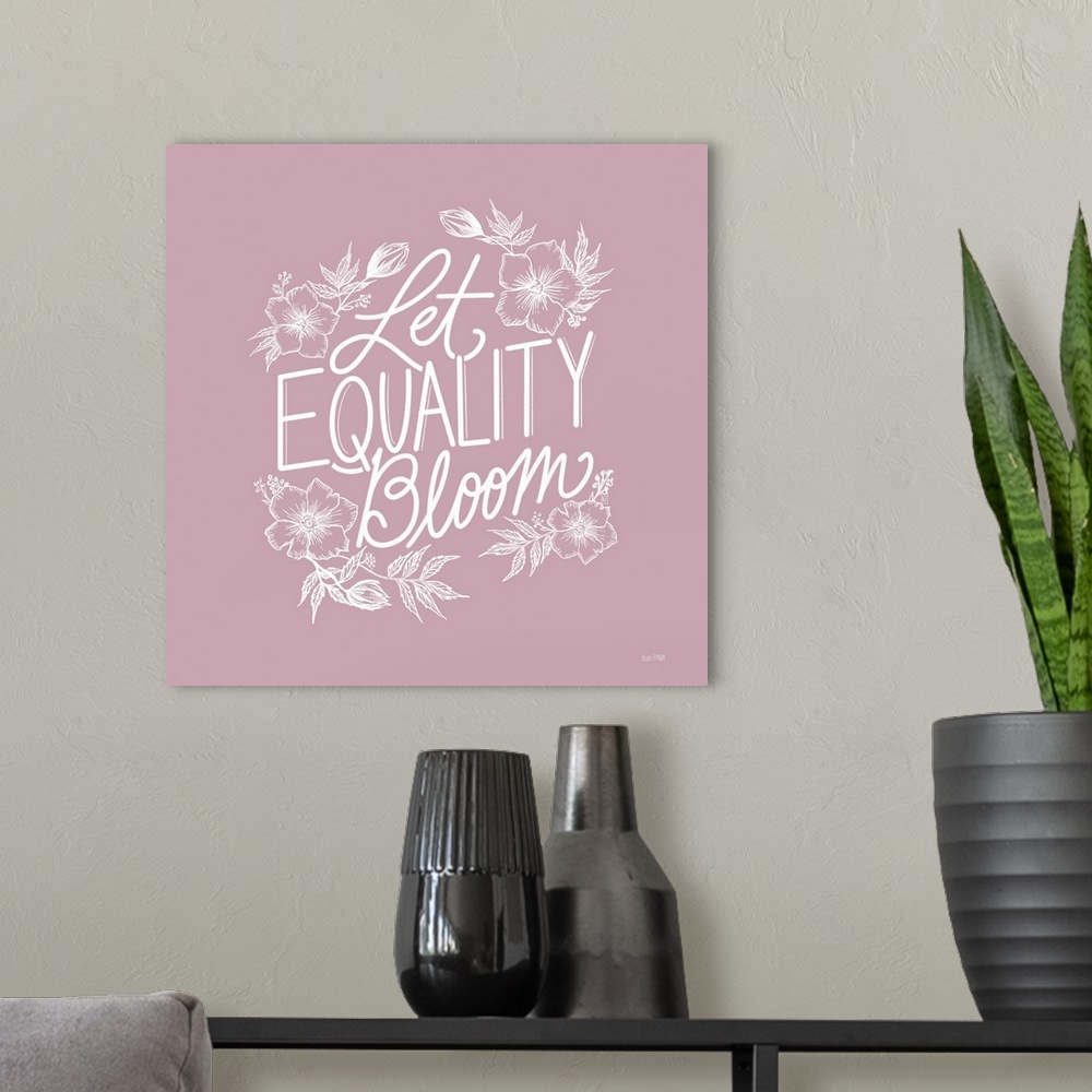 A modern room featuring Let Equality Bloom
