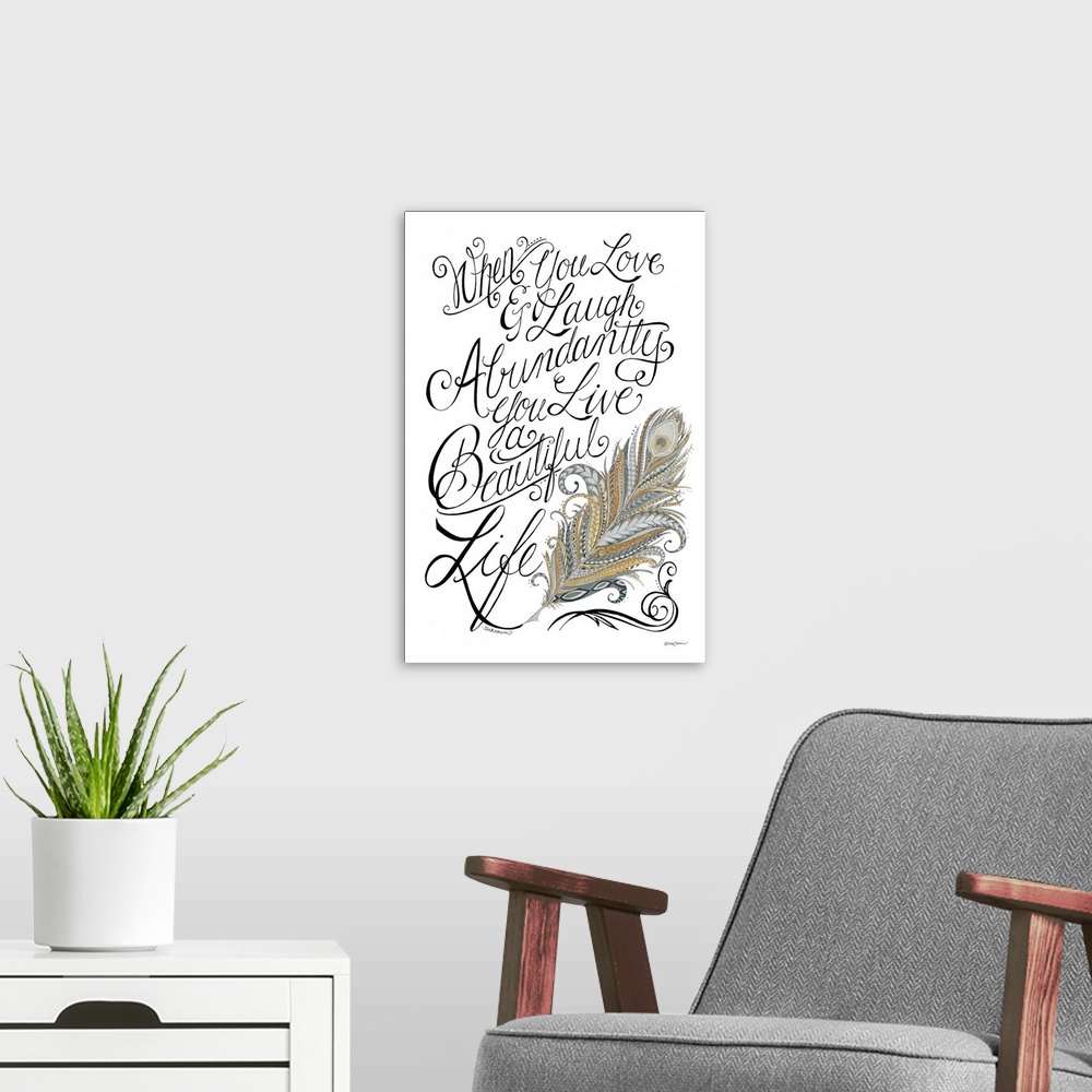 A modern room featuring Inspirational hand-lettered modern calligraphy artwork appreciating life's moments, with a fancif...