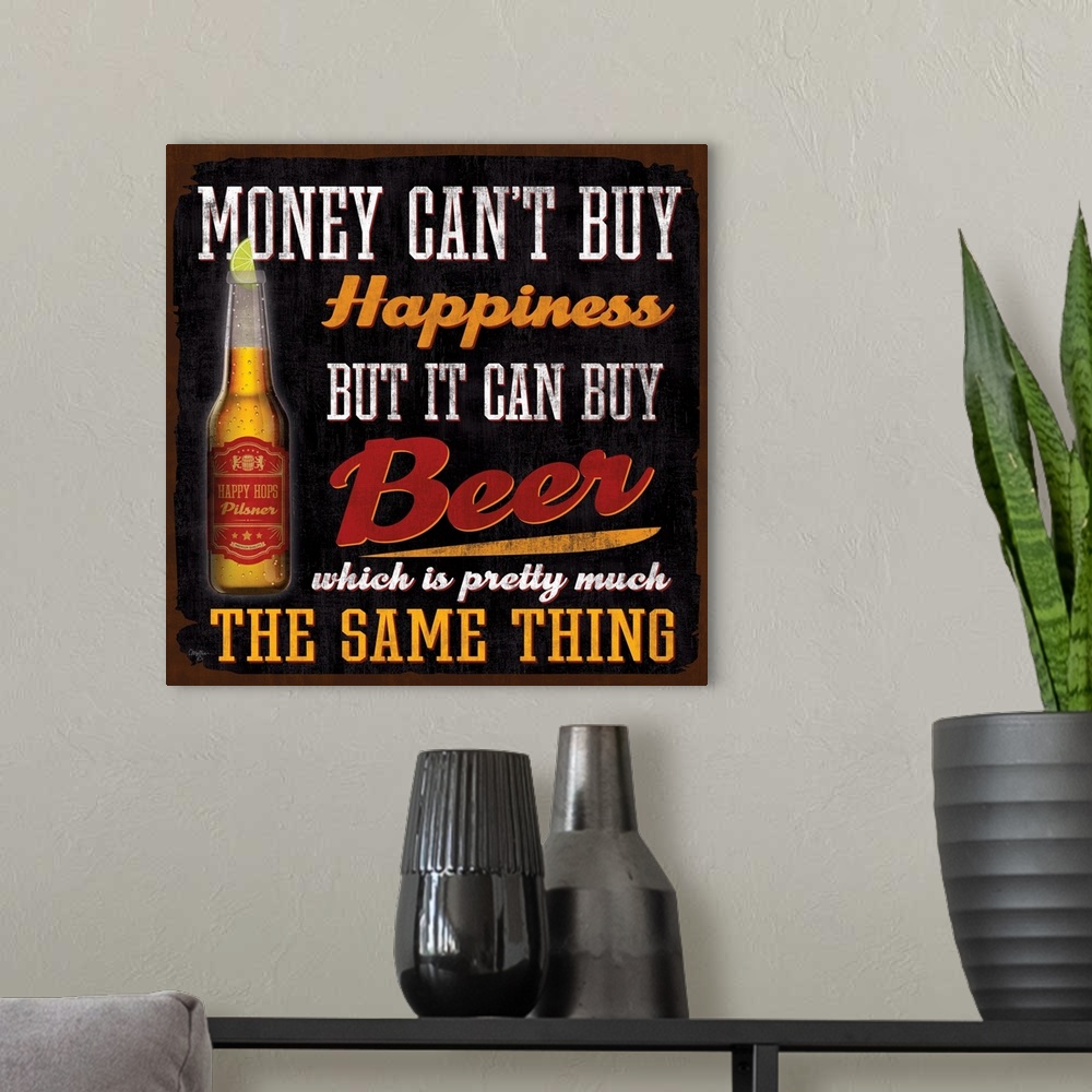 A modern room featuring Humorous sign advertising beer with large, bold lettering.