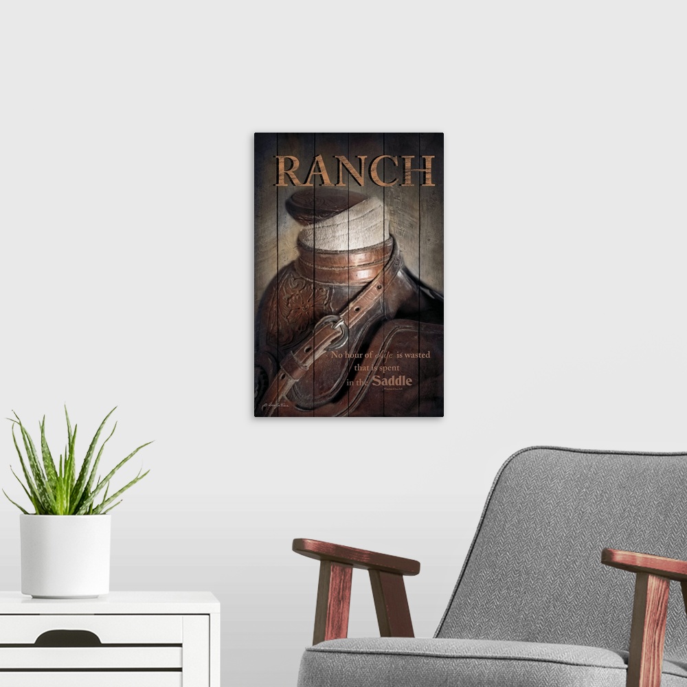 A modern room featuring The words: Ranch, No hour of life is wasted that is spent in the saddle, are placed over a saddle.