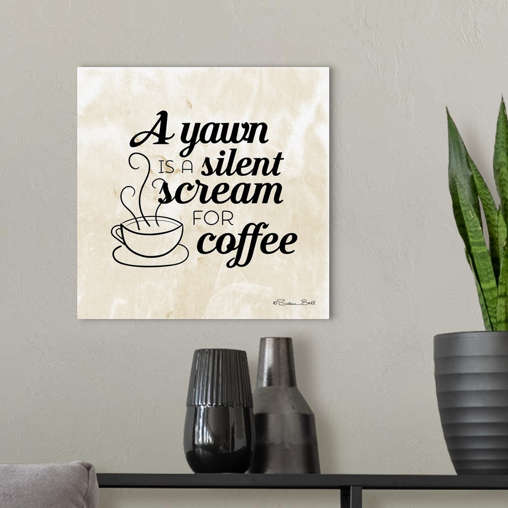 A modern room featuring Humorous typography art about coffee in black text on a tan background.