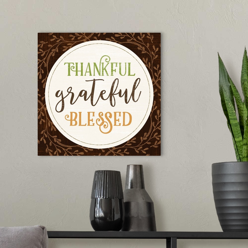 A modern room featuring Thankful Grateful Blessed