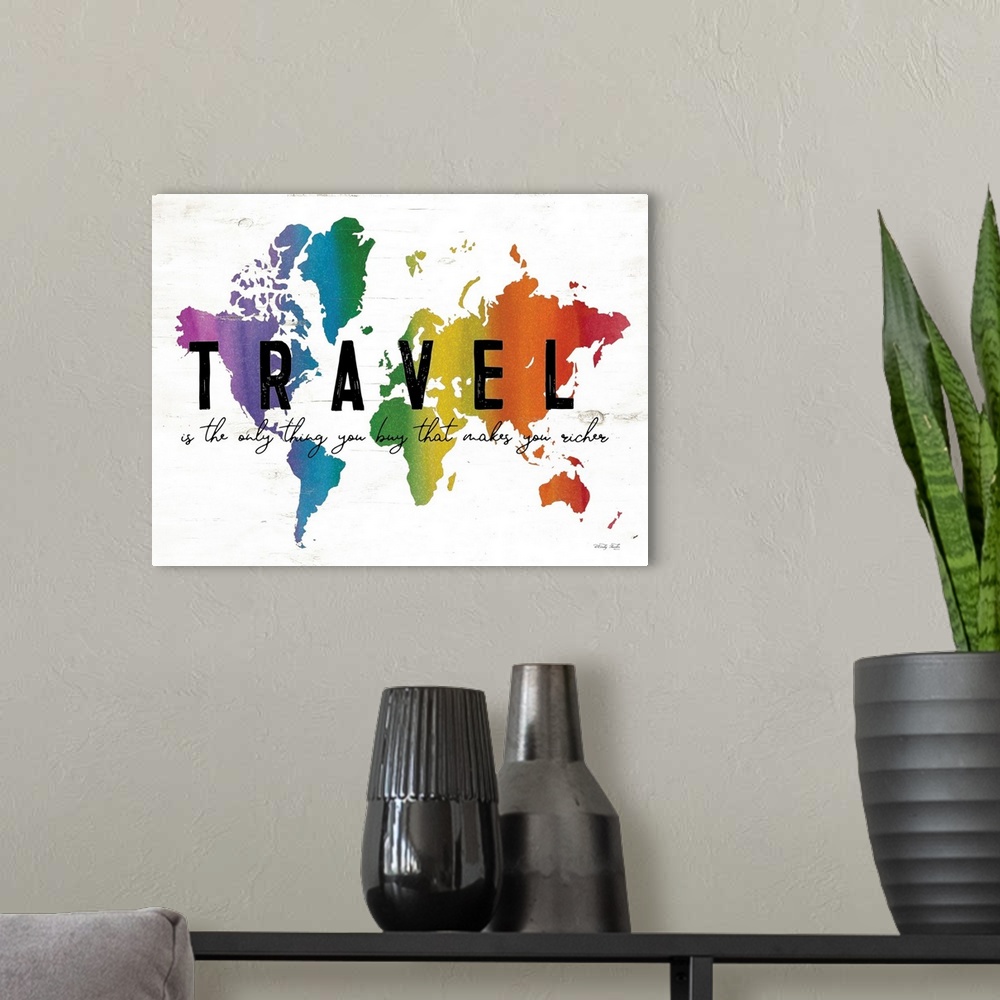 A modern room featuring Travel is the Only thing You Buy